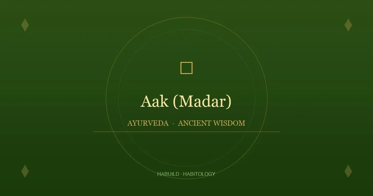 Aak (Madar): Ayurvedic Uses, Safety Notes & Properties